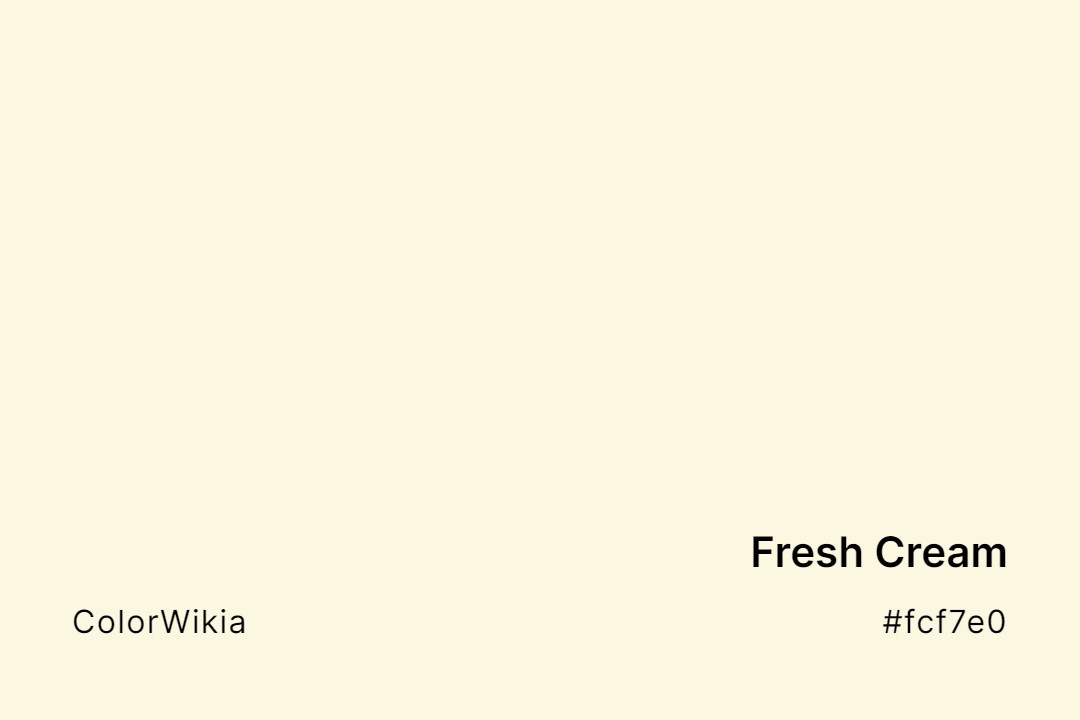 Fresh Cream Color – #fcf7e0: Codes and Complete Breakdown